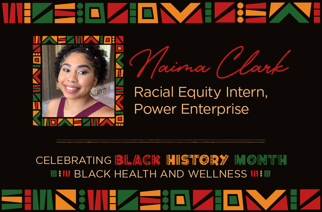 Naima Clark, Racial Equity Intern